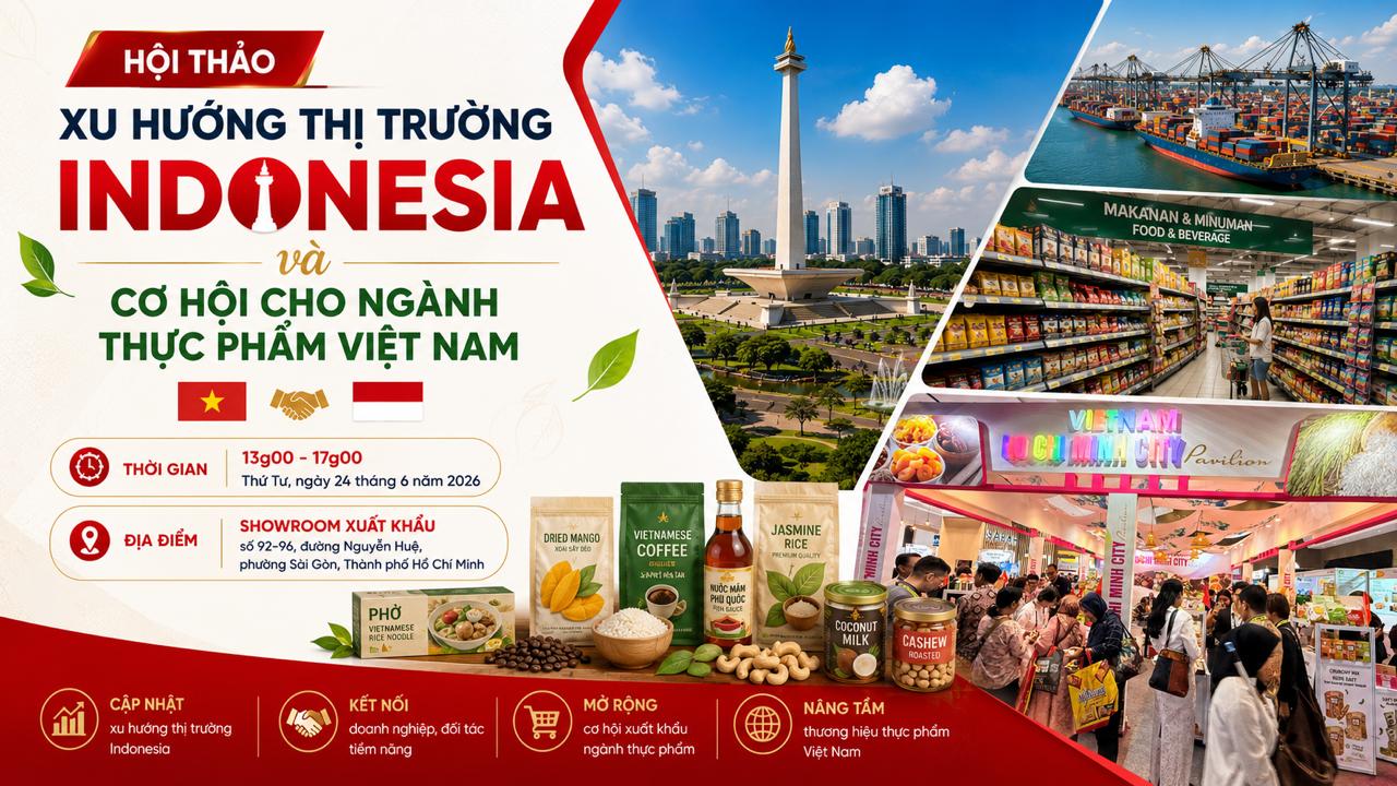 Thư mời tham dự Hội thảo xu hướng thị trường Indonesia và cơ hội cho ngành thực phẩm Việt Nam